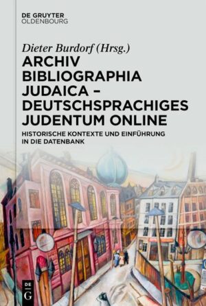 Archiv Bibliographia Judaica - Deutschsprachiges Judentum Online | Dieter Burdorf