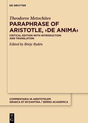 Paraphrase of Aristotle, ›De anima‹ | Theodoros Metochites