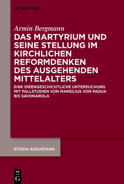 Das Martyrium und seine Stellung im kirchlichen Reformdenken des ausgehenden Mittelalters | Bundesamt für magische Wesen