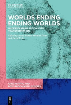 Worlds Ending. Ending Worlds | Jenny Stümer, Michael Dunn, David Eisler