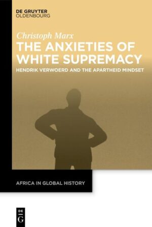 The Anxieties of White Supremacy | Christoph Marx