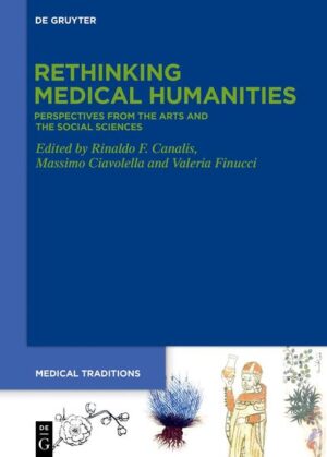 Rethinking Medical Humanities | Rinaldo F. Canalis, Massimo Ciavolella, Valeria Finucci
