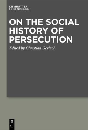 On the Social History of Persecution | Christian Gerlach