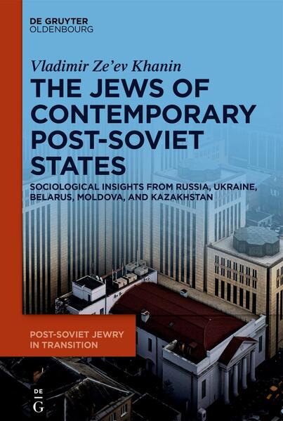 The Jews of Contemporary Post-Soviet States | Vladimir Ze’ev Khanin