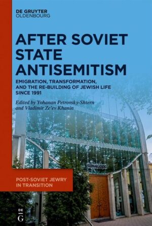 After Soviet State Antisemitism | Yohanan Petrovsky-Shtern, Vladimir Ze’ev Khanin