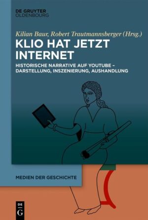 Klio hat jetzt Internet | Kilian Baur, Robert Trautmannsberger