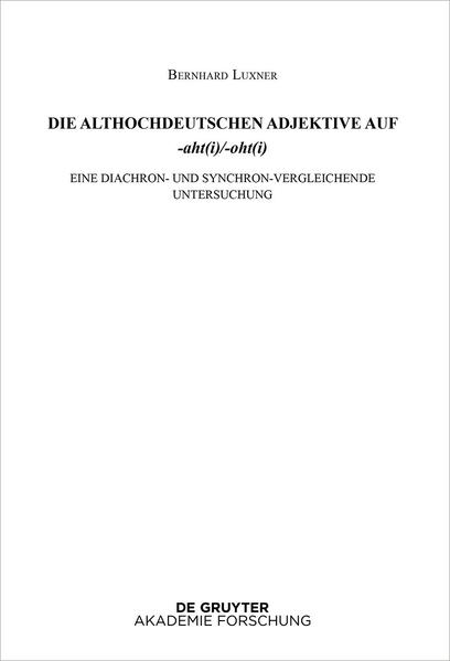 Althochdeutsches Wörterbuch: Die althochdeutschen Adjektive auf -aht(i)/-oht(i) | Bundesamt für magische Wesen