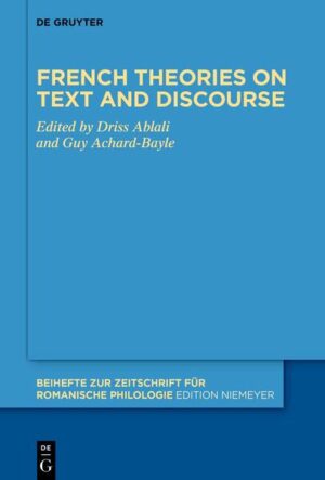 French theories on text and discourse | Driss Ablali, Guy Achard-Bayle