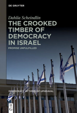 The Crooked Timber of Democracy in Israel | Dahlia Scheindlin