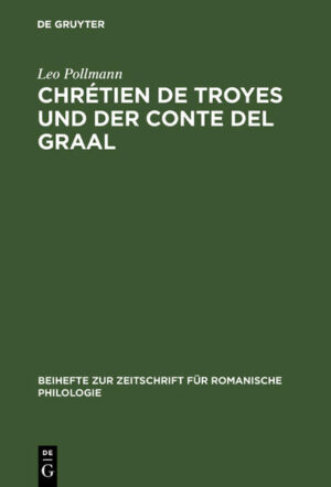 Chrétien de Troyes und der Conte del Graal | Leo Pollmann
