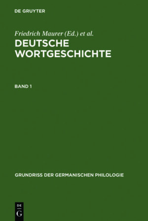 Deutsche Wortgeschichte / Deutsche Wortgeschichte. Band 1 | Friedrich Maurer, Friedrich Stroh