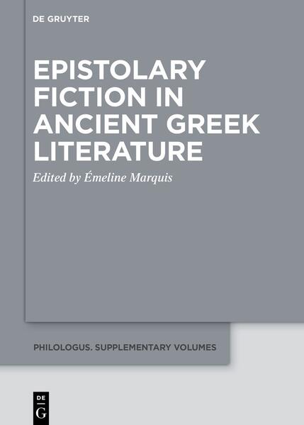 Epistolary Fiction in Ancient Greek Literature | Émeline Marquis