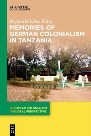 Memories of German Colonialism in Tanzania | Reginald Elias Kirey
