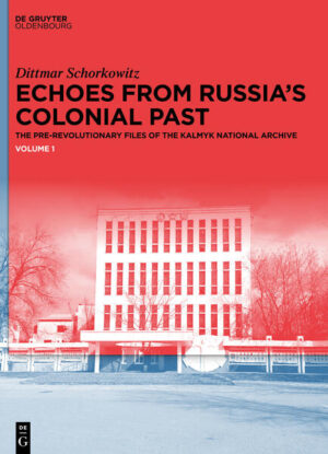 Echoes from Russia's Colonial Past | Dittmar Schorkowitz