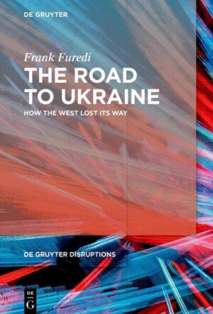 The Road to Ukraine | Frank Furedi