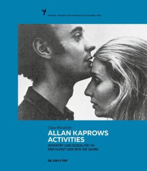 Allan Kaprows Activities | Clara Wörsdörfer