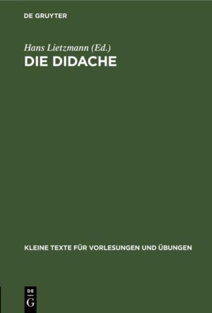 Frontmatter -- DIE DIDACHE MIT KRITISCHEM APPARAT HERAUSGEGEBEN -- Backmatter