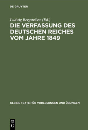 Frontmatter -- EINLEITUNG -- Abschnitt I. Das Reichs -- Abschnitt II. Die Reichsgewalt -- Abschnitt III. Das Reichsoberhaupt -- Abschnitt IV. Der Reichstag -- Abschnitt V. Das Reichsgericht -- Abschnitt VI. Die Grundrechte des deutschen Volkes -- Abschnitt VII. Die Gewähr der Verfassung -- Anhang. Allgemeine Einleitung der ersten Kollektiv erklärung vom 2 3. Februar 1849 -- Backmatter