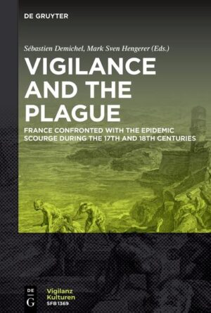 Vigilance and the Plague | Sébastien Demichel, Mark Sven Hengerer