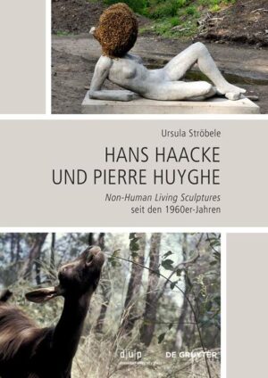 Hans Haacke und Pierre Huyghe | Ursula Ströbele
