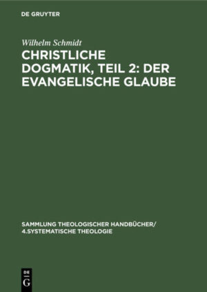 Frontmatter -- Inhaltsangabe -- Zur Orientierung -- I. Theologie -- II. Anthropologie -- III. Christologie -- Anhang -- Register -- Berichtigungen -- Backmatter