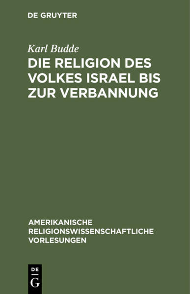 Frontmatter -- Vorwort -- Zeittafel -- Inhaltsverzeichnis -- Erste Vorlesung. Der Ursprung der Jahwe-Religion -- Zweite Vorlesung. Jahwe und seine Nebenbuhler -- Dritte Vorlesung. Priester, Propheten, Könige, die Vorkämpfer Jahwe's -- Vierte Vorlesung. Die auswärtigen Mächte und die Schriftprophetie des Nordreichs -- Fünfte Vorlesung. Das Bingen der Jahwereligion mit der Weltmacht im Südreiche Juda -- Sechste Vorlesung. Der Zusammenbruch Juda's und die Grundpfeiler für seine Wiederaufrichtung