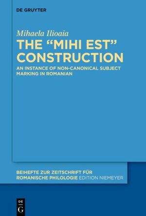 The MIHI EST construction: An instance of non-canonical subject marking in Romanian | Mihaela Ilioaia