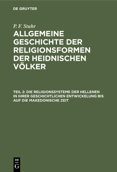 Frontmatter -- Vorrede -- Inhalt -- Einleitende Vorbemerkungen -- Religionsformen der Ur- und Vor-Hettenischen Zeit -- Hellenische Religionsformen, an die von Delphi aus verbreitete Bildung geknüpft -- Eleusis -- Register -- Verbesserungen