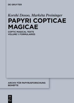 Papyri Copticae Magicae | Korshi Dosoo, Markéta Preininger