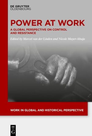 Power At Work | Marcel van der Linden, Nicole Mayer-Ahuja