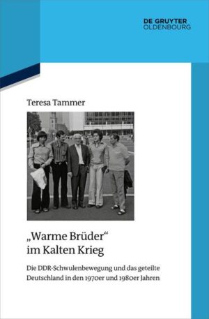 "Warme Brüder" im Kalten Krieg | Teresa Tammer