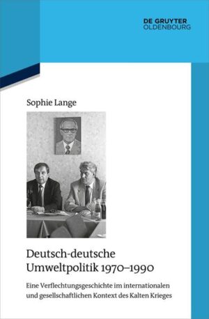 Deutsch-deutsche Umweltpolitik 1970-1990 | Sophie Lange