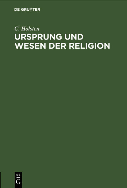 Frontmatter -- Ursprung und Wesen der Religion -- Backmatter