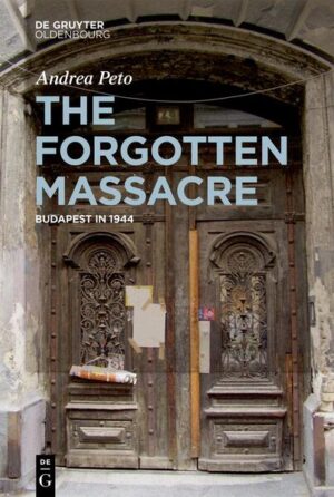 The Forgotten Massacre | Andrea Pető