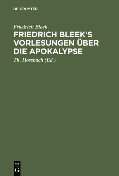 Frontmatter -- Vorwort des Herausgebers -- Inhaltsverzeichniss -- Einleitung -- I. Inhalt des Buches -- II. Geschichte des Gebrauchs der Apokalypse in der Kirche -- III. Untersuchungen über das Buch im Allgemeinen -- IV. Specielle Erklärung -- Berichtigung