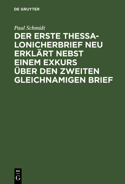 Frontmatter -- Inhalt -- Gegenstand der Untersuchung -- Erklärung des Briefes -- Die Sprachform -- Die Entstellungszeit -- Die geschichtliche Situation -- Die Steck'sche Hypothese -- Zum zweiten Thessalonicher-Brief