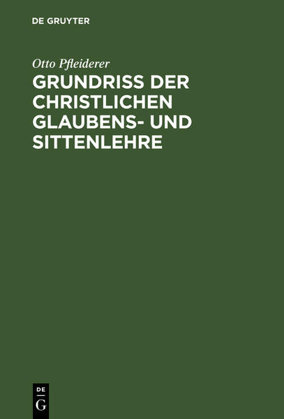 Frontmatter -- Vorwort zur 5. Auflage -- Inhalt -- A. Grundriss der christlichen Glaubenslehre -- Einleitung -- Erster Haupttheil. Grundlegung der Dogmatik. (Prinzipienlehre.) -- Zweiter Haupttheil. Spezielle Dogmatik -- B. Grundriss der christlichen Sittenlehre -- Einleitung -- Erster Theil. Christliche Individualethik (Lehre von der Vollkommenheit des Gotteskindes) -- Zweiter Theil. Christliche Sozialethik (Lehre von der Vollkommenheit des Gottesreiches)