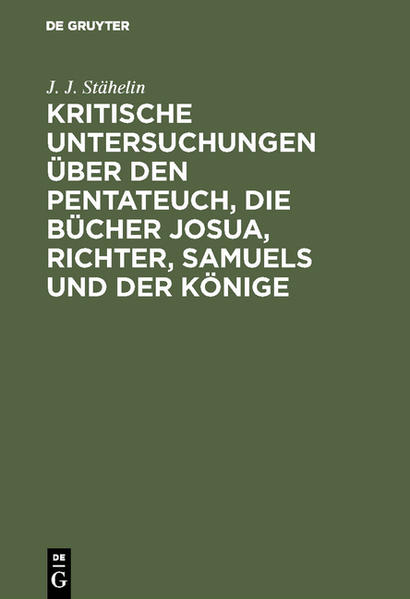 Frontmatter -- Inhalt -- Einleitung. -- Untersuchung des Pentateuchs -- Buch Josua -- Alter der Elohimquelle -- Buch der Richter -- Bücher Samuels -- Plan und Alter der Jehovaquelle -- Jüngere Quelle der Bücher Samuels, 2tes Buch Sam -- Israels kirchliche Verhältnisse nach dieser Quelle -- Anhang zum Buche der Richter -- Bücher der Könige. Sprache, Plan, Alter -- Übersicht einer Geschichte des Cultus der Hebräer