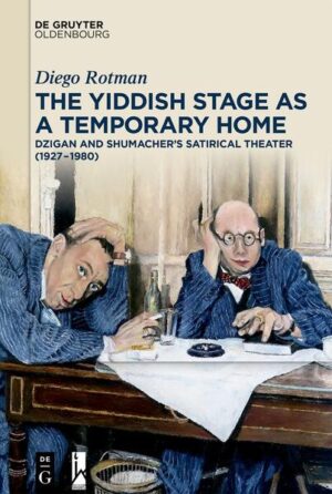 The Yiddish Stage as a Temporary Home | Diego Rotman