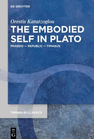 The Embodied Self in Plato | Orestis Karatzoglou