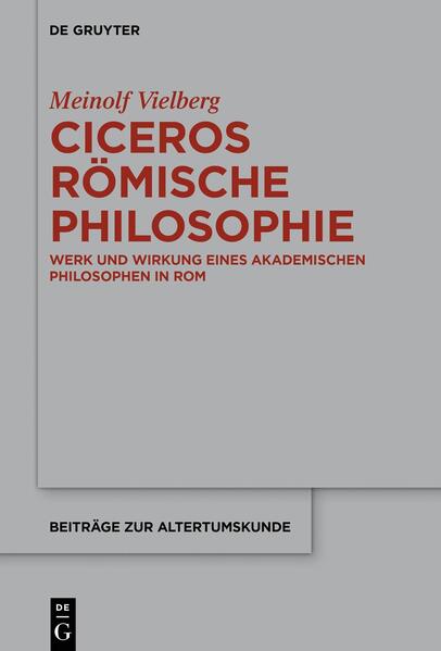 Ciceros römische Philosophie | Meinolf Vielberg