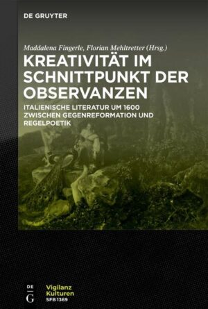 Kreativität im Schnittpunkt der Observanzen/ Creatività e osservanza | Maddalena Fingerle, Florian Mehltretter