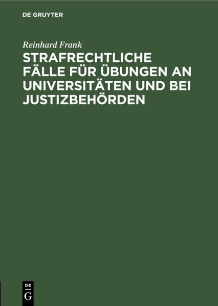 Frontmatter -- Vorwort -- Fälle zur mündlichen Behandlung -- Fälle zur schriftlichen Bearbeitung -- Backmatter