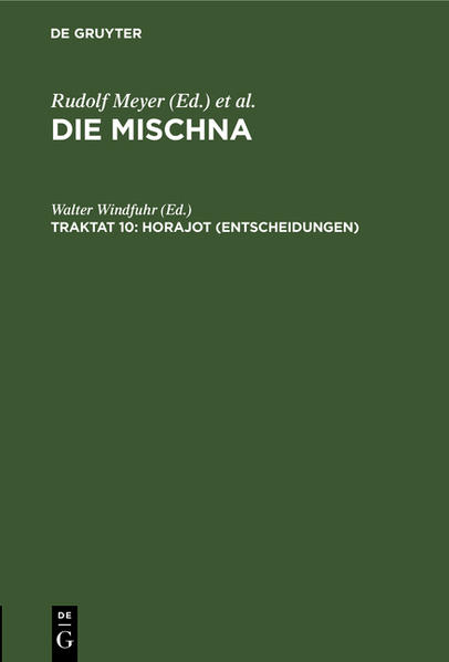 Frontmatter -- Inhalt -- Vorwort / Windfnhr, Walter -- Einleitung -- Text, Übersetzung und Erklärung -- A. Irrige religionsgesetzliche Entscheidungen eines Gerichts -- B. Irrige religionsgesetzliche Entscheidungen eines Hohenpriesters -- C. Das Sühnopfer und das Schuldopfer -- D. Wirkung der Amtsdauer beim Hohenpriester und Fürsten auf ihr Sühnopfer -- E. Definition von „Fürst" und „Gesalbter" -- F. Yerschiedene Arten der Priester -- G. Rangordnungen -- Textkritischer Anhang -- Verzeichnis der Abkürzungen und Umschriften