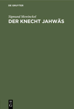 Frontmatter -- I. Wer ist der Knecht? -- II. Der Heilsberuf des Gottesknechtes -- III. Das formelle Vorbild der Gestalt des Knechtes -- IV. Über Echtheit und Unechtheit -- Nachträge