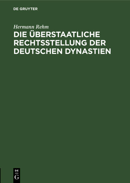 Frontmatter -- DIE ÜBERSTAATLICHE RECHTSSTELLUNG DER DEUTSCHEN DYNASTIEN