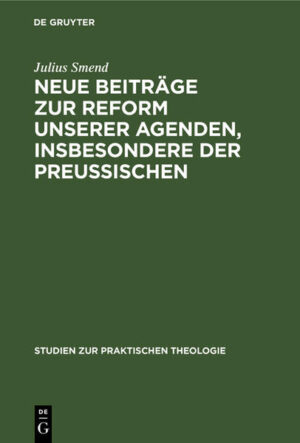 Frontmatter -- Inhaltsverzeichnis -- Vorwort -- Zur Einführung -- I. Allgemeines zur Beurteilung der preußischen Agende -- II. Der sogenannte Hauptgottesdienst -- III. Die Abendmahlsfeier -- IV. Vorbereitung und Beichte -- V. Die Tauffeier -- VI. Die Konfirmationsfeier -- VII. Die Trauungsfeier -- Zum Schluß -- Namensverzeichnis -- Backmatter