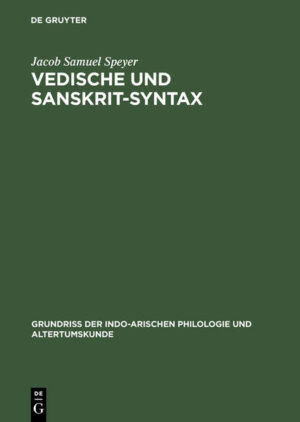 Vedische und Sanskrit-Syntax | Jacob Samuel Speyer