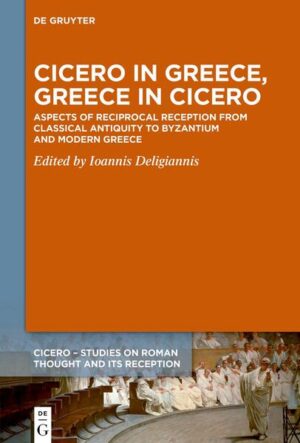 Cicero in Greece, Greece in Cicero | Ioannis Deligiannis