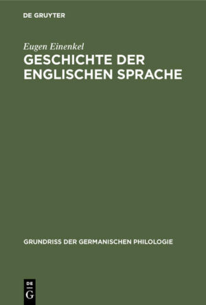 Geschichte der Englischen Sprache: II. Historische Syntax | Eugen Einenkel